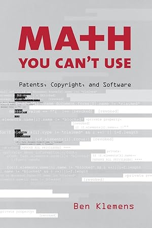 Bild des Verkufers fr Math You Can\ t Use: Patents, Copyright, and Software zum Verkauf von moluna