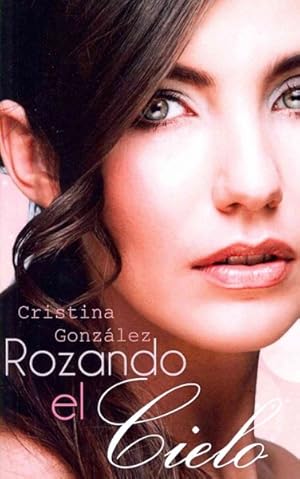 Imagen del vendedor de Rozando el cielo / Touching the sky -Language: spanish a la venta por GreatBookPrices