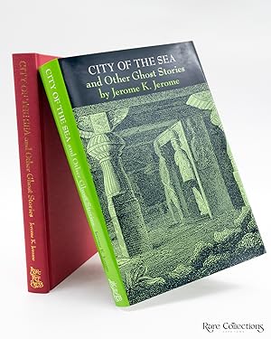 City of the Sea and Other Ghost Stories (Very Fine Copy of Rare Ash-Tree Title)
