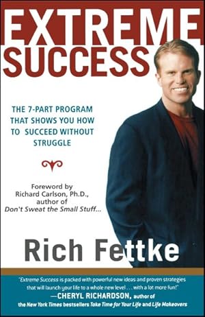 Imagen del vendedor de Extreme Success : The 7-Part Program That Shows You How to Succeed Without Struggle a la venta por GreatBookPrices