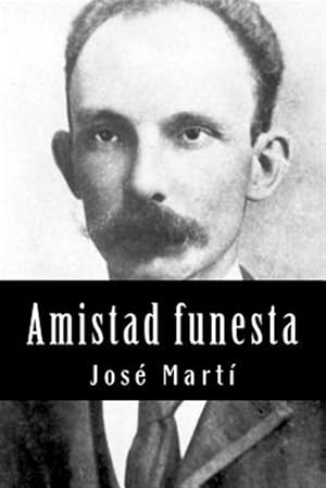 Seller image for Amistad funesta/ Faulty friendship -Language: spanish for sale by GreatBookPrices