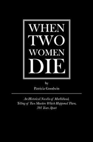 Imagen del vendedor de When Two Women Die a la venta por GreatBookPrices