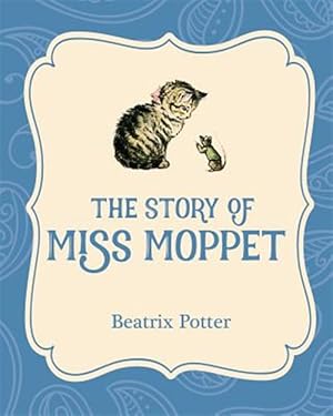 Seller image for Story of Miss Moppet for sale by GreatBookPrices