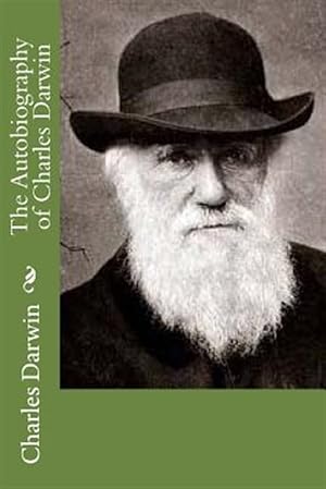 Seller image for Autobiography of Charles Darwin for sale by GreatBookPrices