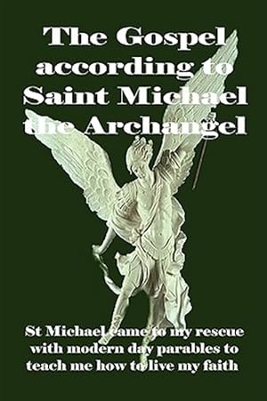 Seller image for Gospel According to Saint Michael the Archangel for sale by GreatBookPrices
