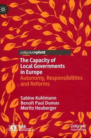 Bild des Verkufers fr Capacity of Local Governments in Europe : Autonomy, Responsibilities and Reforms zum Verkauf von GreatBookPrices