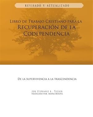 Bild des Verkufers fr Libro de Trabajo Cristiano Para La Recuperacion de La Codependencia: de La Supervivencia a la Trascendencia -Language: spanish zum Verkauf von GreatBookPrices