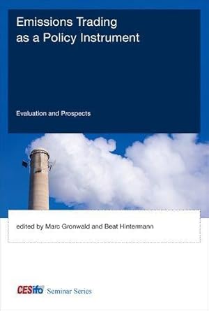 Image du vendeur pour Emissions Trading as a Policy Instrument: Evaluation and Prospects (CESifo Seminar Series) mis en vente par WeBuyBooks