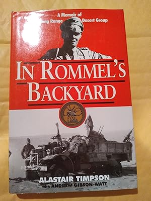 Imagen del vendedor de In Rommels back yard A Memoir of the long range Desert group a la venta por John Blanchfield