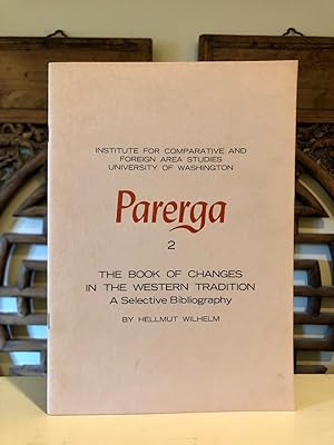Parerga 2 The Book of Changes in the Western Tradition A Selective Bibliography