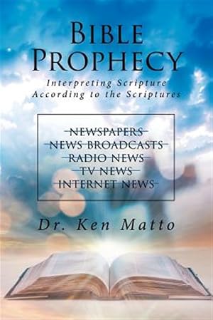 Seller image for Bible Prophecy: Interpreting Scripture According to the Scriptures for sale by GreatBookPrices