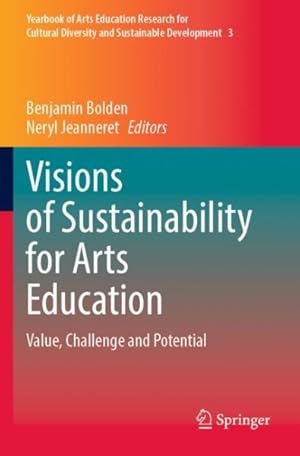 Seller image for Visions of Sustainability for Arts Education : Value, Challenge and Potential for sale by GreatBookPrices
