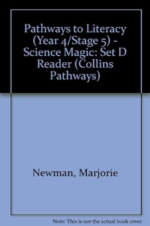 Seller image for Pathways to Literacy (Year 4/Stage 5) Science Magic: Set D Reader (Collins Pathways S.) for sale by WeBuyBooks