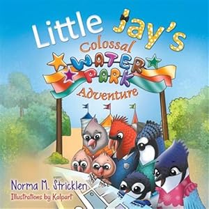 Seller image for Little Jay's Colossal Waterpark Adventure for sale by GreatBookPrices