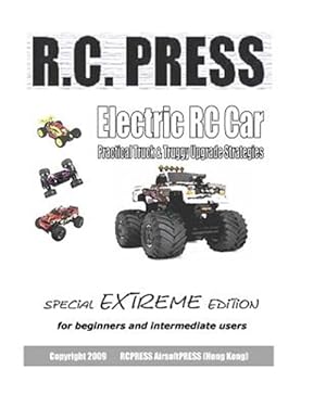Imagen del vendedor de Electric Rc Car : Practical Truck & Truggy Upgrade Strategies a la venta por GreatBookPrices
