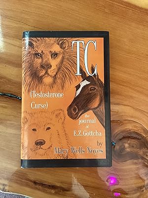 Bild des Verkufers fr T.C. (Testosterone Curse) The Journal of E.Z. Gottcha zum Verkauf von Lifeways Books and Gifts