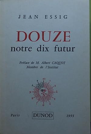 Image du vendeur pour Douze notre dix futur mis en vente par Fortuna Books