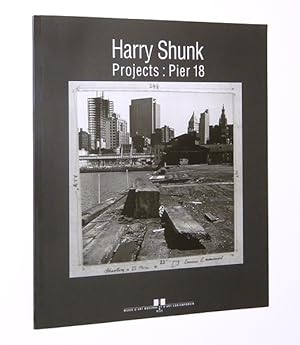 Immagine del venditore per Harry Shunk: Projects, Pier 18 venduto da A&D Books