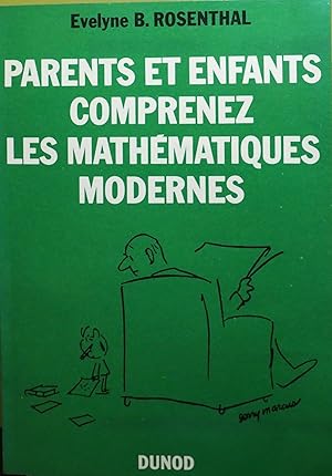 Immagine del venditore per parents et enfants comprenez les mathematiques modernes venduto da Fortuna Books