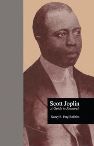 Imagen del vendedor de Scott Joplin : A Guide to Research a la venta por GreatBookPrices