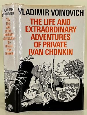 Seller image for The Life and Extraordinary Adventures of Private Ivan Chonkin for sale by Leakey's Bookshop Ltd.