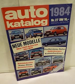 Auto Katalog 1984 [Auto-Katalog / Autokatalog] über 1800 Autos aus aller Welt, 27. Ausgabe Jahrga...