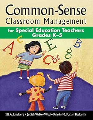 Seller image for Common-Sense Classroom Management for Special Education Teachers Grades K?5 for sale by WeBuyBooks