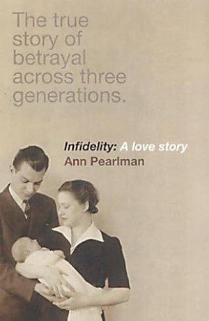 Imagen del vendedor de Infidelity: A Love Story a la venta por WeBuyBooks