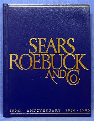 Sears, Roebuck and Co.: 100th Anniversary 1886-1986