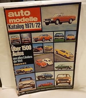 Auto Modelle Katalog 1971/72. Ausgabe Nr. 15/71. Über 1500 Autos aus allen Ländern der Welt.