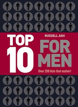 Bild des Verkufers fr Top 10 for Men: Over 250 lists that matter zum Verkauf von WeBuyBooks