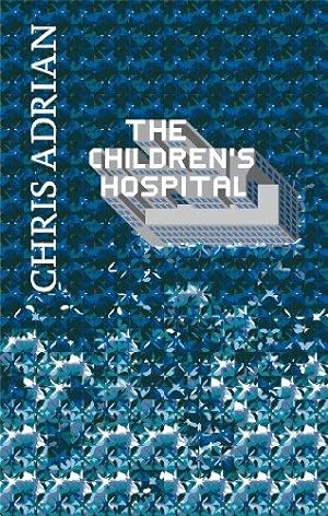 Bild des Verkufers fr The Children's Hospital zum Verkauf von WeBuyBooks