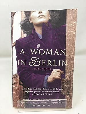 Immagine del venditore per A Woman in Berlin: Diary 20 April 1945 to 22 June 1945 venduto da Cambridge Recycled Books