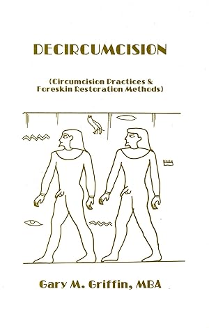 Decircumcision: Circumcision Practices & Foreskin Restoration Methods