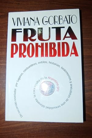 Imagen del vendedor de FRUTA PROHIBIDA. - una sexualidad diferente la cara oculta de la argentina gay a la venta por DEL SUBURBIO  LIBROS- VENTA PARTICULAR