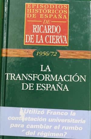 Bild des Verkufers fr La transformacin de Espaa zum Verkauf von Librera Alonso Quijano