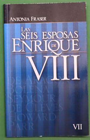 Imagen del vendedor de Las seis esposas de Enrique VIII (VII) a la venta por Librera Alonso Quijano