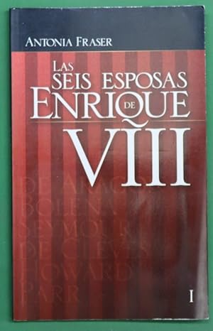 Imagen del vendedor de Las seis esposas de Enrique VIII (I) a la venta por Librera Alonso Quijano