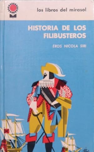 Seller image for Historia de los filibusteros for sale by Librera Alonso Quijano