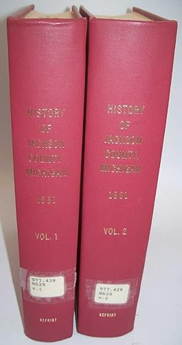 History of Jackson County, Michigan in Two Volumes