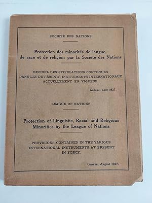 PROTECTION OF LINGUISTIC, RACIAL AND RELIGIOUS MINORITIES BY THE LEAGUE OF NATIONS: PROVISIONS CO...