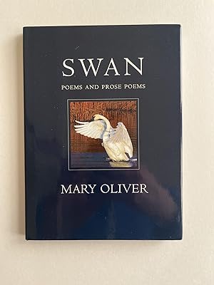 Seller image for Swan: Poems and Prose Poems for sale by Wood (+) River (=) Books
