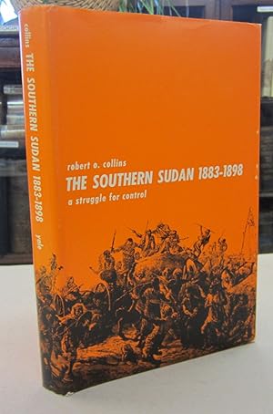 The Southern Sudan 1883-1898: A Struggle for Control