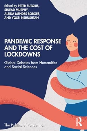 Immagine del venditore per Pandemic Response and the Cost of Lockdowns : Global Debates from Humanities and Social Sciences venduto da AHA-BUCH GmbH