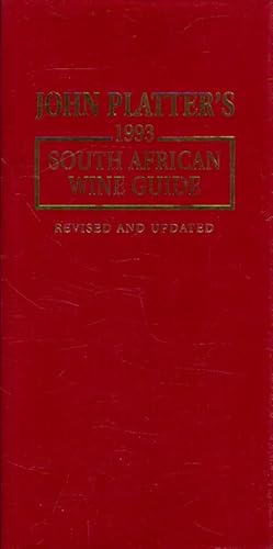 Seller image for John Platter's 1993 South African Wine Guide for sale by Versandantiquariat Nussbaum