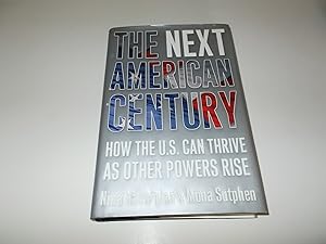 Seller image for The Next American Century: How the U.S. Can Thrive as Other Powers Rise for sale by Paradise Found Books