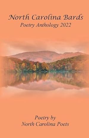 Image du vendeur pour North Carolina Bards Poetry Anthology 2022 (Paperback) mis en vente par Grand Eagle Retail