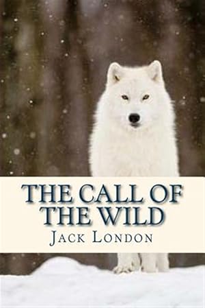 Imagen del vendedor de Call of the Wild a la venta por GreatBookPrices