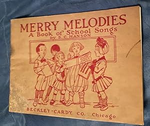 Seller image for Merry Melodies for the School Room and Social Circle. for sale by Ocean Tango Books