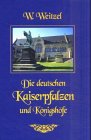 Bild des Verkufers fr Die deutschen Kaiserpfalzen und Knigshfe zum Verkauf von Gabis Bcherlager